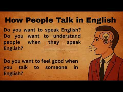How People Talk in English || Think and Talk in English || Think and Speak in English
