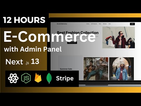 Build a Fullstack E-Commerce App using Next.js 13, MongoDB, Firebase, Strapi, Tailwind CSS [2023]