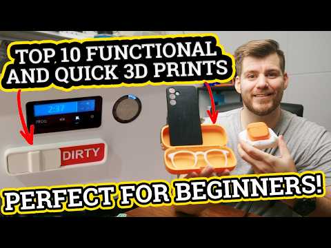 TOP 10 Functional and Quick 3D Prints [Under 2 hours!] Perfect For Beginners!