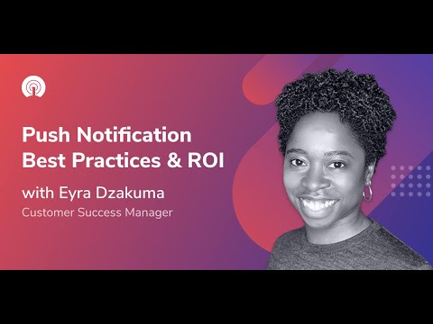 OneSignal Webinars: Push Notification Best Practices & ROI