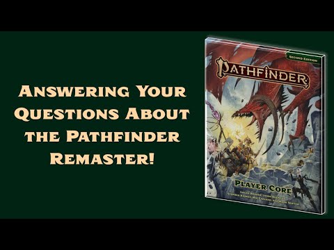 Answering Your Questions About the Pathfinder Remaster!
