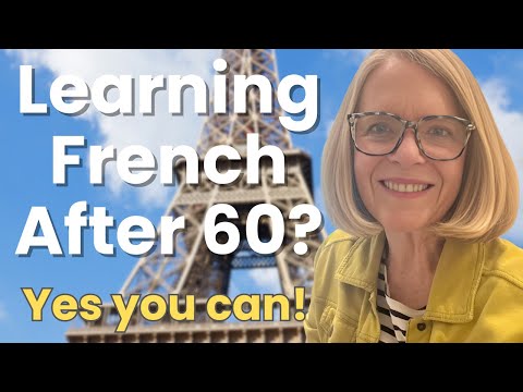 Learning French After 60: Your Questions Answered + Inspiring Stories