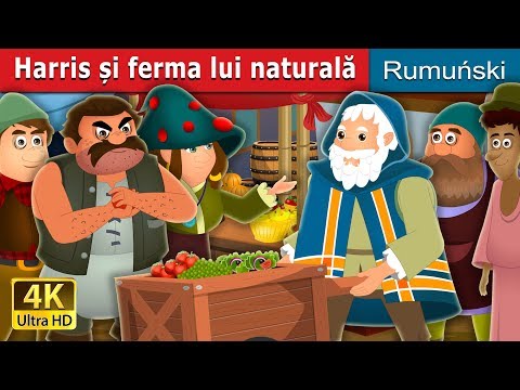 Harris și ferma lui naturală | Harris And His Organic Farm Story | @RomanianFairyTales