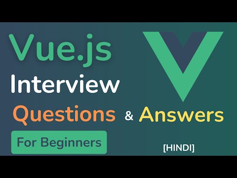 Quick Vue.js Interview Prep: Questions, Answers & Tips [HINDI]