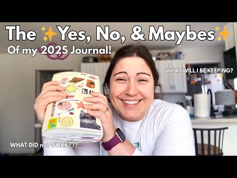 ✨YES, NO, MAYBE ✨What I’m keeping and NOT keeping next year from my 2025 Journal 📓 