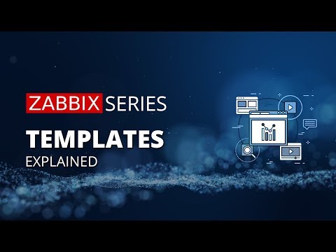 Zabbix Templates Explained