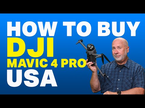 How to Buy a DJI Mavic 4 Pro in the USA
