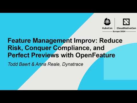 Feature Management Improv: Reduce Risk, Conquer Compliance, and Perfect Previews with OpenFeature