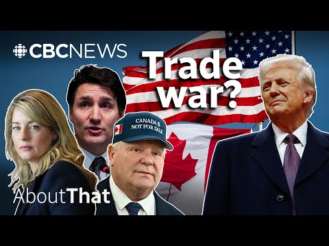 What would a Canada-U.S. tariff war actually look like? | About That