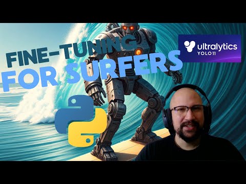 🔥 Fine-Tuning with YOLO v11: Surfing Edition | Complete Tutorial from Dataset to Deployment 🏄‍♂️