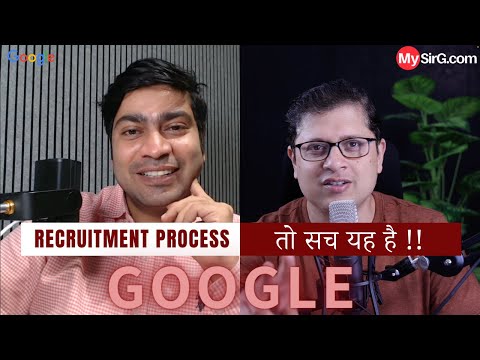 Google Recruitment Process by Rohit Verma | MySirG.com