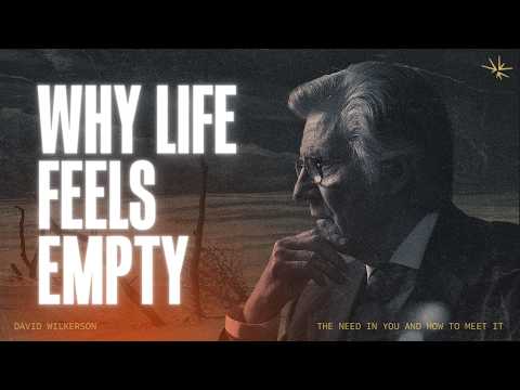 The Need in You and How to Meet It | David Wilkerson