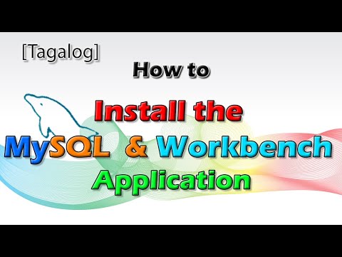 How to install the MySQL and Workbench Application.. - [TAGALOG]