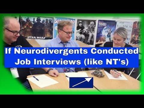 If Neurodivergents Conducted Job Interviews Like Neurotypicals