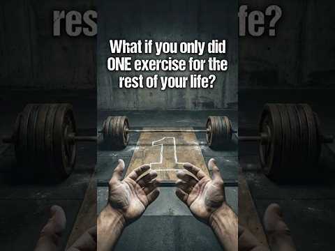What If You Only Did ONE Exercise Forever?