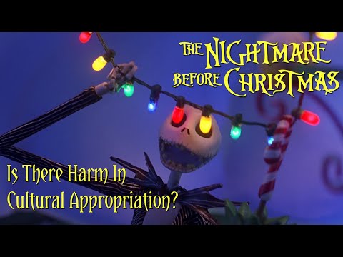 The Nightmare Before Christmas - Is Cultural Appropriation Bad?