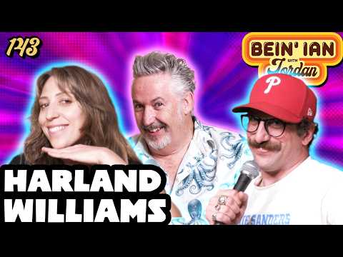 Revel In Wreckage W/ Harland Williams | Bein' Ian With Jordan Ep143