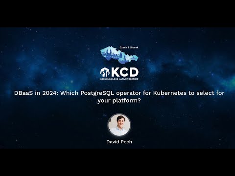 DBaaS in 2024 Which PostgreSQL operator for Kubernetes to select for your platform - David Pech