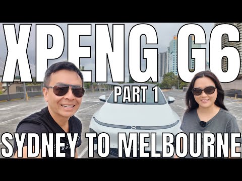 2025 Xpeng G6 Long Range Australia Road Trip Pt 1: Sydney to Melbourne