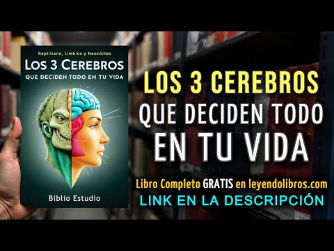Los 3 Cerebros que Deciden Todo en Tu Vida - AUDIOLIBRO COMPLETO