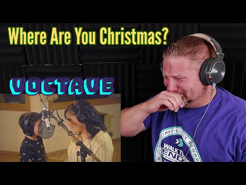 Voctave - Where Are You Christmas? REACTION