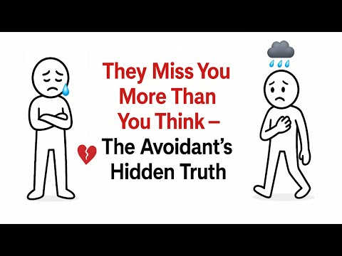 They Miss You More Than You Think — The Avoidant's Hidden Truth | Decode Avoidant