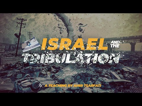 Amir Tsarfati: Israel and the Tribulation