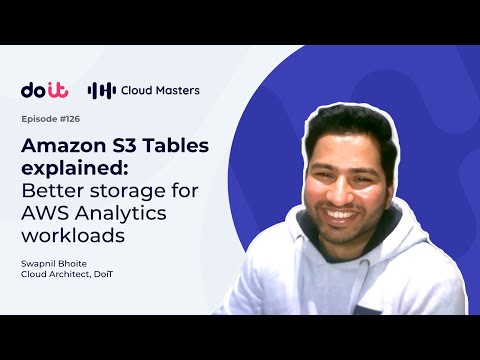 Amazon S3 Tables explained: Better storage for AWS Analytics workloads [#126]
