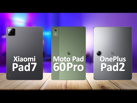 Moto Pad 60 Pro VS Xiaomi Pad 7 VS OnePlus Pad 2