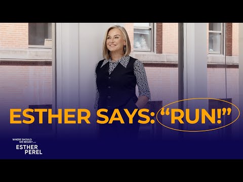 Esther says "Run!" | Where Should We Begin? with Esther Perel