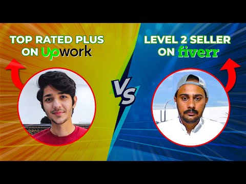 Upwork VS Fiverr: Which is Best? (Upwork TOP-RATED PLUS vs Fiverr LEVEL 2)