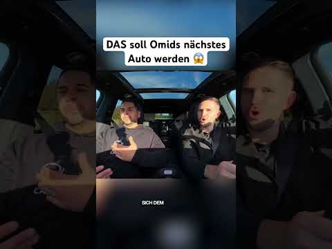 DAS soll Omids nächstes Auto werden 😱