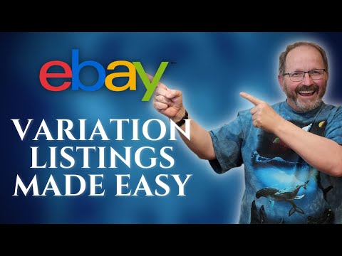 The Easiest eBay Variation Listing Tutorial EVER!  Create One and Start Selling Today
