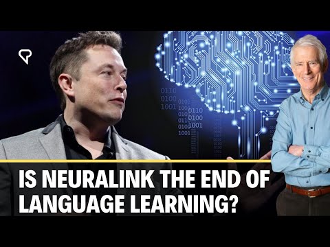 Elon Musk’s Neuralink & the Future of Language (Learning)