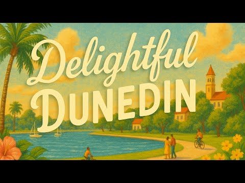Delightful Dunedin | Award-Festival Feature Documentary by Mark Middleton (Tampa Bay)