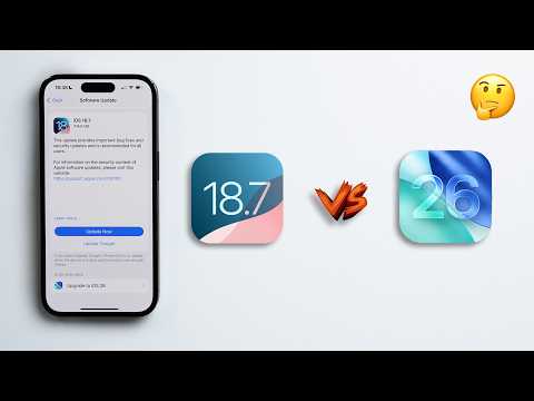 iOS 18.7 or iOS 26 - Which One Should You Update To??
