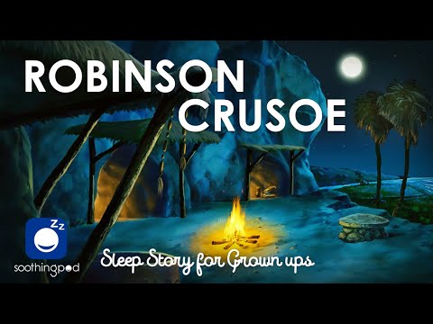 Bedtime Sleep Stories | 🏝️ Robinson Crusoe ⛵ | Classic Book Sleep Story | Novel by Daniel Defoe