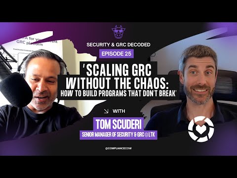 Scaling GRC Without the Chaos: How to Build Programs That Don’t Break