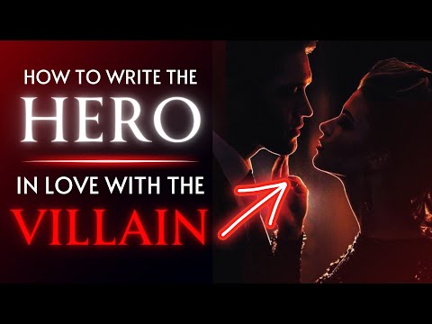 How to Write a Compelling Romance Between a Hero and Villain