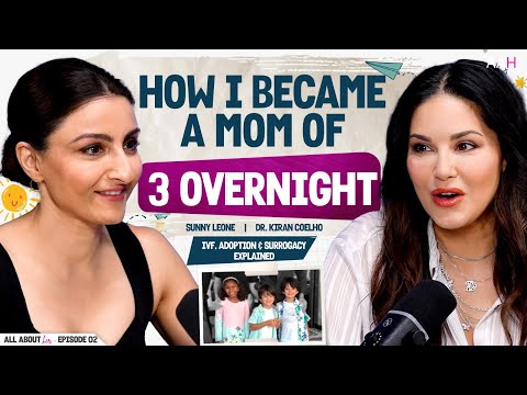 Sunny Leone’s Most EMOTIONAL REVEAL Ep 2  IVF, Adoption &Surrogacy with Dr.Kiran Coelho #allabouther