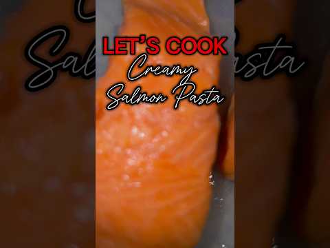 Cook Creamy Salmon Pasta With Me