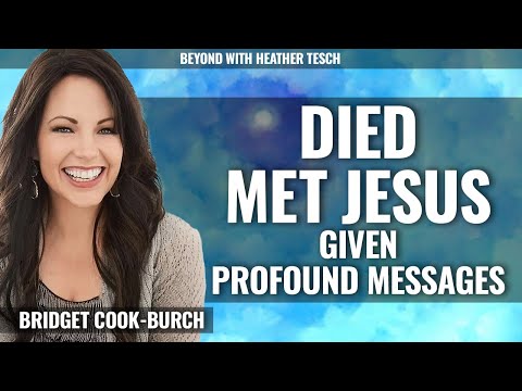 NDE with Jesus, Given Profound Messages for Mankind - Bridget Cook-Burch