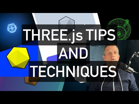 Three.js Tips and Techniques