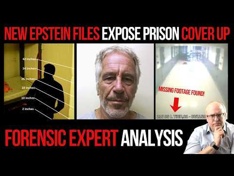 New Epstein Files Expose Prison Cover Up: Forensic Expert Analysis