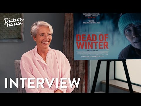 Dead of Winter | Interview with Emma Thompson