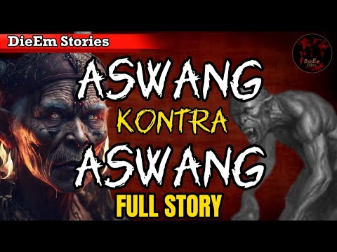 ASWANG KONTRA ASWANG FULL STORY