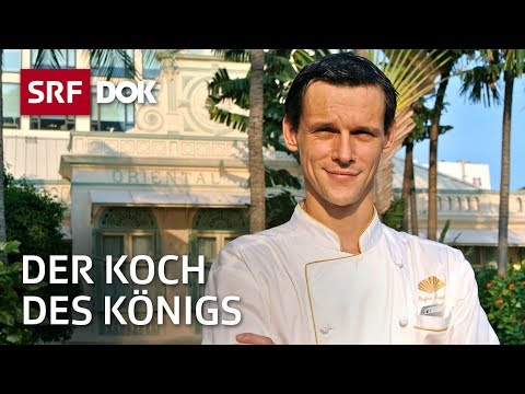 Stefan Trepp – Der Koch des Königs von Thailand | Reportage | SRF