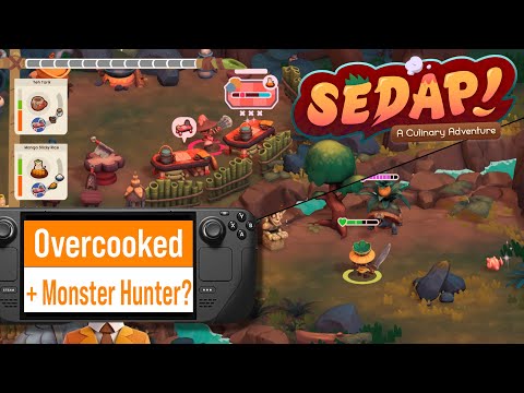 Overcooked Meets Monster Hunter? SEDAP! A Culinary Adventure | Co-op Steam Deck Review