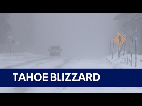 Lake Tahoe blizzard: Several feet of snow in the Sierra