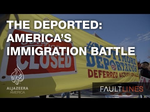 The Deported: America's Immigration Battle - Fault Lines